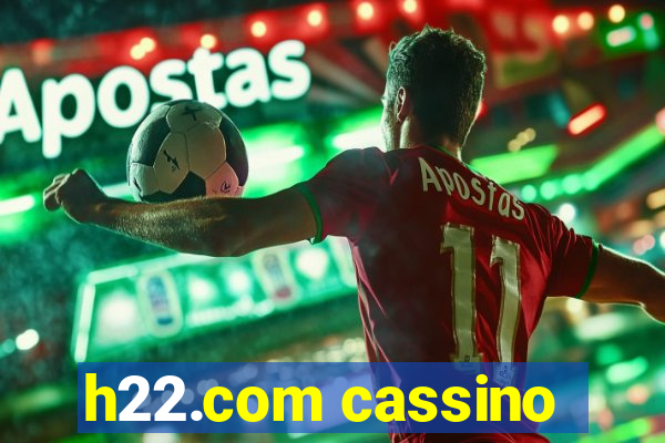 h22.com cassino